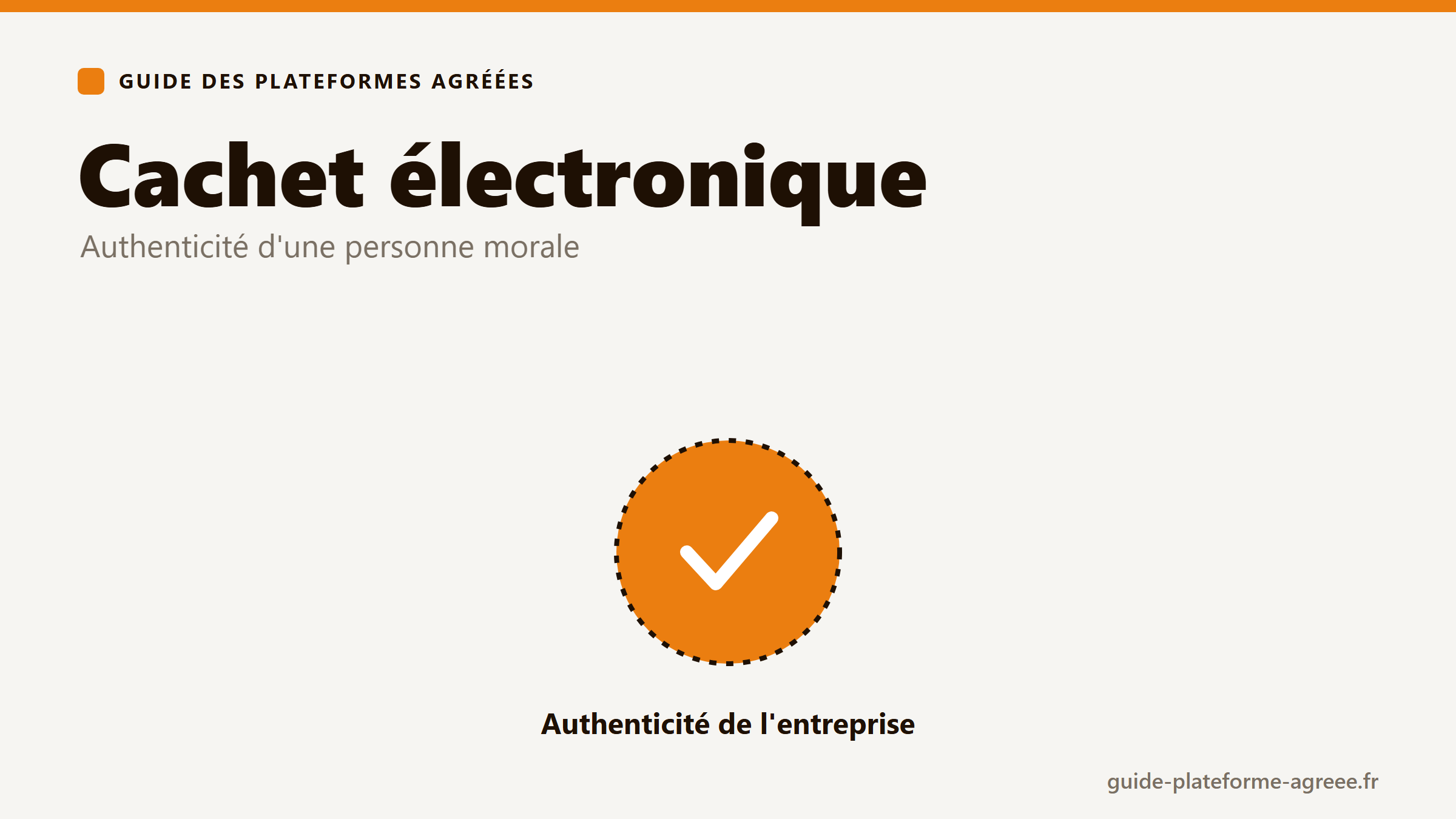Illustration du cachet électronique qualifié garantissant l'authenticité d'une facture émise par une entreprise