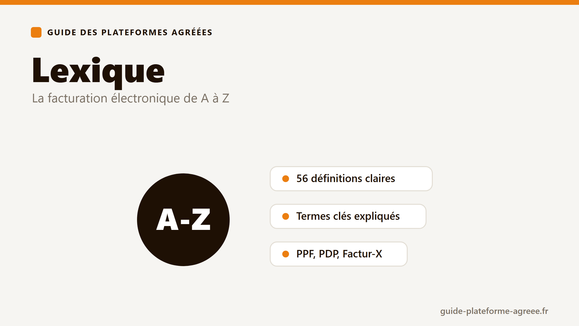 Lexique de la facturation électronique : 56 définitions des termes clés (PPF, PDP, Factur-X)